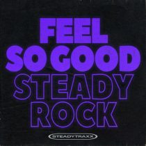 Steady Rock – Feel So Good