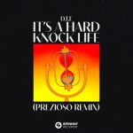 D.T.E – It’s A Hard Knock Life (Prezioso Extended Remix)