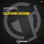 Ghostbusterz – California Dreamin’
