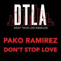 Pako Ramirez – Don’t Stop Love