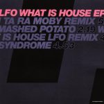 LFO – What Is House