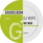 DJ Wope – No War (Venezuela Drums Mix)
