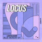Locklead – Blue Monday EP