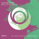 Weekend Heroes – Bells of Thunder EP