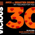 Sebastien Drums, Avicii – My Feelings For You – Mark Knight Remix