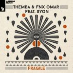 Syon, FNX OMAR, THEMBA (SA) – Fragile