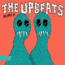 The Upbeats – We Don’t Lie