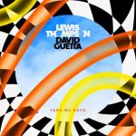 David Guetta, Lewis Thompson – Take Me Back