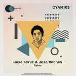 Jose Vilches, Joselacruz – Saber
