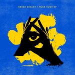 Serge Devant, Forrest – Hush Hush EP