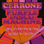 Cerrone, Purple Disco Machine – Summer Lovin’