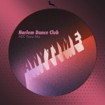 Harlem Dance Club – Anytime