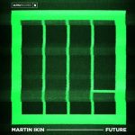 Martin Ikin – Future (Extended Mix)