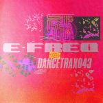 Mak & Pasteman, DJ Haus, e-freq – Dance Trax, Vol. 43