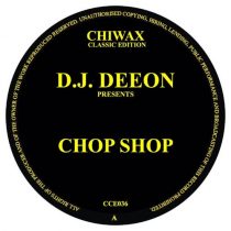 DJ Deeon – Chop Shop