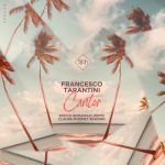 Francesco Tarantini – Francesco Tarantini – Cantor ( Rocco Rodamaal Remix / Claude Monnet Rework)