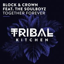 Block & Crown, The Soulboyz – Together Forever