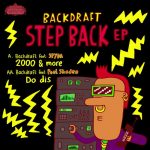 Backdraft, MC Spyda – Step Back E.P.