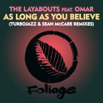 Sean McCabe, The Layabouts, Omar, Turbojazz – As Long As You Believe – Turbojazz & Sean McCabe Remixes