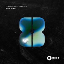 Gorge, Markus Homm – Believe EP