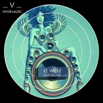 Jose Vilches – El Valle