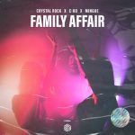 Crystal Rock, C-Ro, Mingue – Family Affair (Extended Mix)
