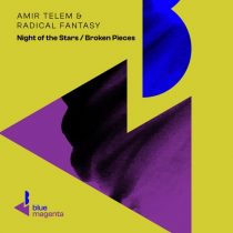 Radical Fantasy, Amir Telem – Night Of The Stars / Broken Pieces