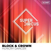 Block & Crown – Hungry Dancer