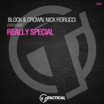 Nick Fiorucci, Block & Crown – Really Special