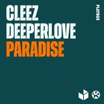 Deeperlove, Cleez – Paradise (Extended Mix)