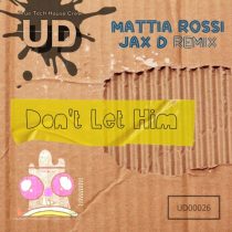 Mattia Rossi – Don’t Let Him