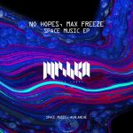 No Hopes, Max Freeze – Space Music