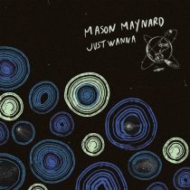 Mason Maynard – Just Wanna (Extended Mix)