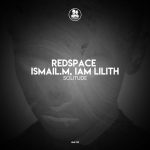 ISMAIL.M, Redspace – Solitude