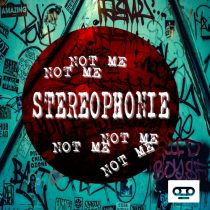 Stereophonie – NOT ME