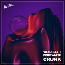 Wenzday, BINGEWATCH – Crunk