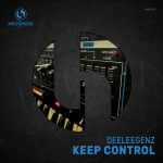 Deeleegenz – Keep Control
