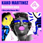 Kako Martinez – Dominicana (Afro Latin House Mix)