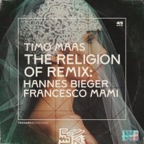 Timo Maas – The Religion of Remix
