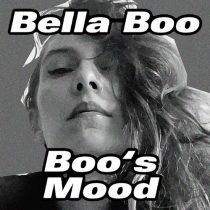 Bella Boo – Boo’s Mood