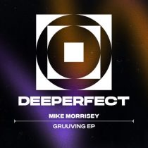 Mike Morrisey – Gruuving EP