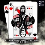 Angerfist, Reinier Zonneveld – Fist On Acid