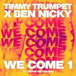 Ben Nicky, Timmy Trumpet, Distorted Dreams – We Come 1