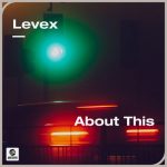 Levex – About This (Extended Mix)