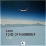 Addex – Tons of Moondust (Reissue 2022)