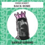 Criss Korey – Back Home