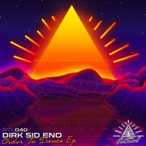 Dirk Sid Eno – Order To Dance EP