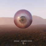 Stoac – Naked Eyes