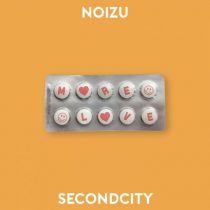Secondcity, Noizu – More Love (Extended Mix)