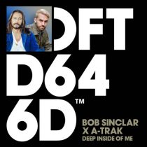 Bob Sinclar, A-Trak – Deep Inside Of Me – Extended Mix